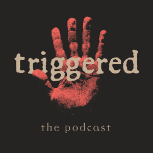 Triggered - The True Crime Podcast by Chantal + Ashley