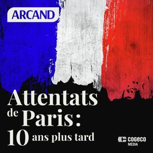 Attentats de Paris: 10 ans plus tard by Cogeco Média