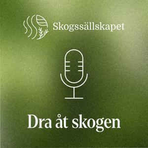 Dra åt skogen by Skogssällskapet