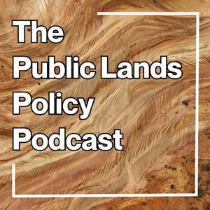 The Public Lands Policy Podcast by Trout Stream Studios