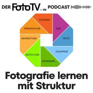 Fotografie lernen mit Struktur - der F8 FotoTV.-Podcast by FotoTV.de
