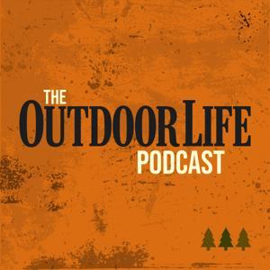 The Outdoor Life Podcast by Outdoor Life