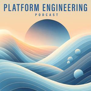 Platform Engineering Podcast by Cory O'Daniel, CEO of Massdriver