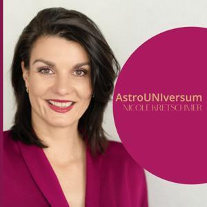 Astrouniversum – Astrologie lernen. Frequenz spüren. Longevity leben. by Nicole Kretschmer