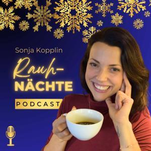 Der Rauhnächte Podcast by Sonja Kopplin