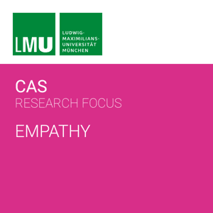Center for Advanced Studies (CAS) Research Focus Empathy by Center for Advanced Studies (CAS)