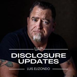 Luis Elizondo - UAP Disclosure Updates by Luis Elizondo