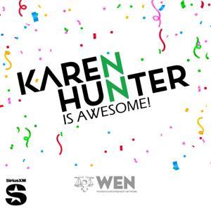 Karen Hunter Is Awesome! by Women's Empowerment Network, SiriusXM
