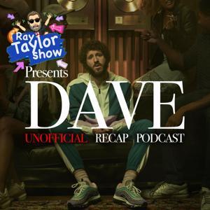 Dave - Episode Recap - Ray Taylor Show by Ray Taylor - Inspired Disorder