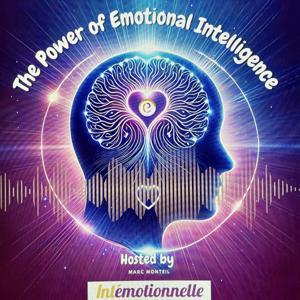 The Power of Emotional Intelligence by Marc Monteil from Intemotionnelle