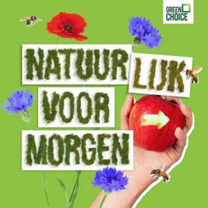 Natuur(lijk) voor morgen by Greenchoice