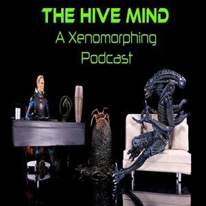 The Hive Mind: A Xenomorphing Podcast by Xenomorphing