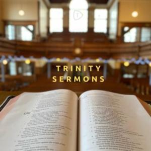 Trinity Church Aberdeen Sermons by Trinity Church Aberdeen
