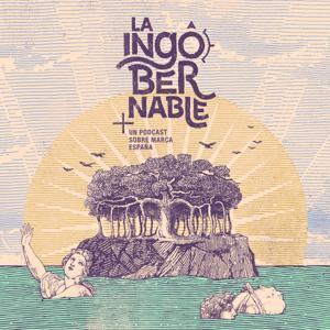 La Ingobernable. Un podcast sobre Marca España by microbio & Singular Solving