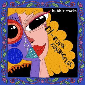 Di-topik Düşünceler by Bubble Works Media