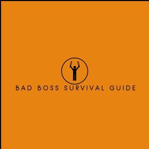 Bad Boss Survival Guide by Michael Francis Pawlak