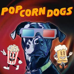 PopCornDogs by The Dogcast Network