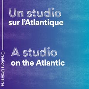 Un studio sur l'Atlantique | A Studio On The Atlantic by ArTec | Frictions | R-22 Tout Monde