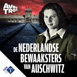 De Nederlandse bewaaksters van Auschwitz by NPO Radio 1 / AVROTROS
