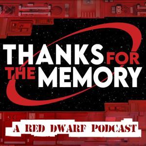 Thanks For The Memory : A Red Dwarf Podcast by UUOP Network