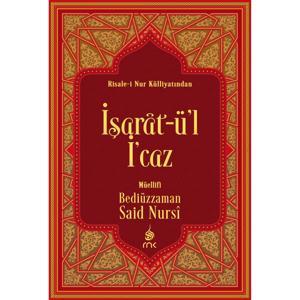 İşaratü'l-İ'caz - Risale-i Nur by Bedîüzzaman Said Nursî
