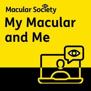 My Macular and Me by Macular Society