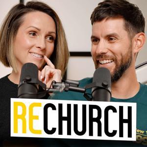 reChurch Podcast by Justin and Brooke Knoop