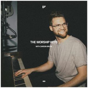 The Worship Keys Podcast by Carson