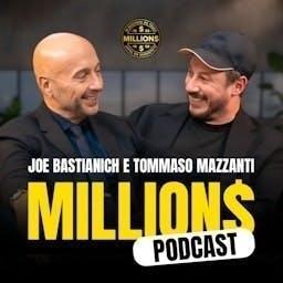 Million$ podcast by Joe Bastianich e Tommaso Mazzanti – Corax