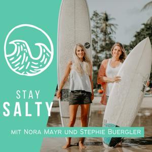 STAY SALTY | Der Surf-Podcast mit Nora Mayr & Stephie Bürgler by Nora Mayr & Stephie Bürgler