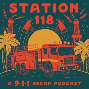 Station 118 FM: A 9-1-1 Recap Podcast by Em Kapp and Sachi Howson