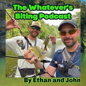 The Whatever's Biting Podcast by John Dalton, Ethan D