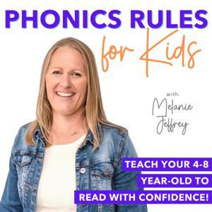 Phonics Rules for Kids | Homeschool Kindergarten Reading Curriculum, Teach Your Child to Read, Learn Alphabet Letter Sounds by Melanie Jeffrey Phonics Coach for Moms Teaching Kids to Read