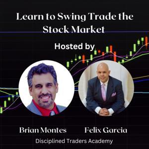 The Disciplined Traders Podcast - Master the Market. Build Wealth. Stay Disciplined by Brian Montes