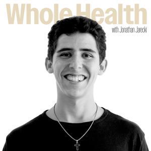 Whole Health by Jonathan Jarecki
