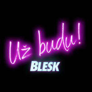 Už budu! by Blesk