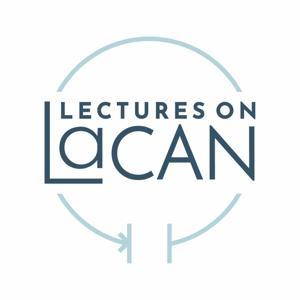 Lectures on Lacan Podcast by Prof. Dr. Samuel McCormick