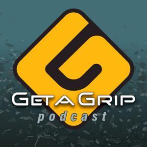 Get a Grip Podcast by Louis Essig and Aaron Garnes