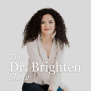 The Dr. Brighten Show by Dr. Jolene Brighten