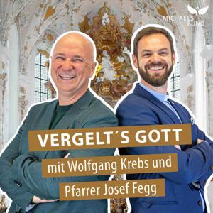 Vergelt's Gott - mit Kabarettist Wolfgang Krebs und Pfarrer Josef Fegg by Michaelsbund