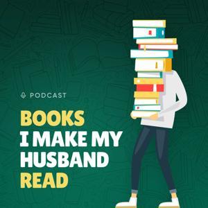 Books I Make My Husband Read by Jon & Kristy King-Pritzl