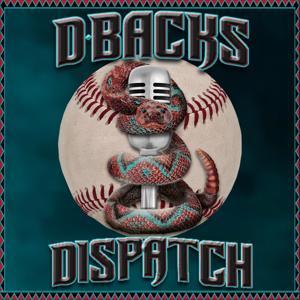 Dbacks Dispatch by Diamondbacks Dispatch