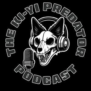 The Ki-Yi Predator Podcast by Enrique