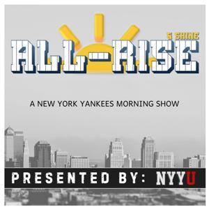 All-Rise: A New York Yankees Morning Show by All Rise