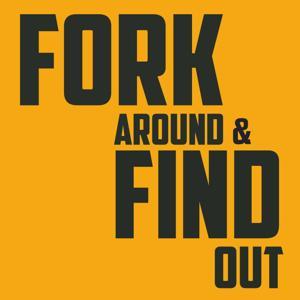Fork Around And Find Out by Justin Garrison & Autumn Nash