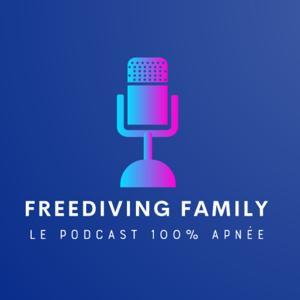 Freediving Family - Le podcast 100% apnée by Julien Moreau