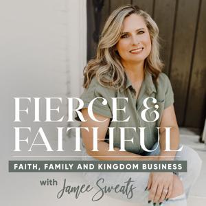 Fierce and Faithful- Christian Women, Christian Mom, Christian living, Inspiration, Faith, Marriage, Entrepreneur by Jamee Sweats | Self Help, Christian Business Coach