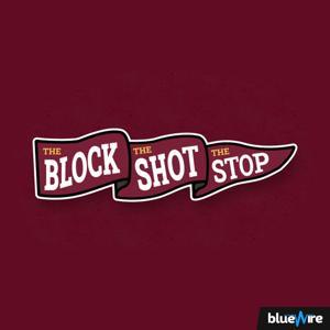 The Block, The Shot, The Stop by Kevin Lynch and Skylar Wuebker