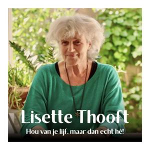 Hou van je lijf, maar dan echt hè! by Lisette Thooft