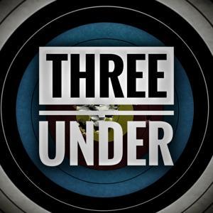Three Under Podcast by Three Under Podcast